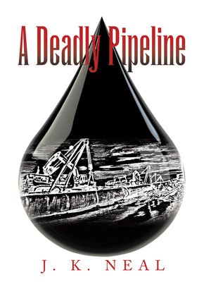 cover image of A Deadly Pipeline